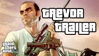 Trevor - Grand Theft Auto V Trailer