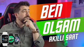 BEN OLSAM HANGİ AKILLI SAATİ ALIRDIM? (HAZİRAN 2023)