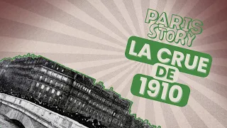 LA CRUE DE 1910 - PARISSTORY