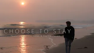 Ben Olsen - Choose to Stay feat. Dakota Lotus & Sophie Pecora (Official Video)