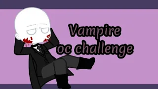 🦇The Vampire oc challenge🦇