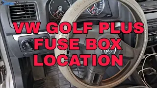 Volkswagen Golf Plus Fuse Box Location  2004 - 2014 👨‍🔧🚗