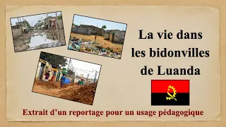 La vie dans les bidonvilles de Luanda