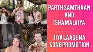 Parth Samthaan and Isha Malviya promote their new song Jiya Laage Na | Mohit Chauhan and Shilpa Rao