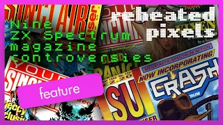 Feature001: Nine ZX Spectrum magazine controversies