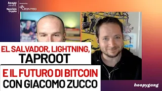 El Salvador, Lightning, Taproot e il futuro di Bitcoin con Giacomo Zucco