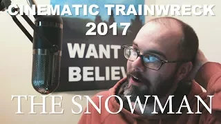 Cinematic Trainwreck – The Snowman: A Vlog