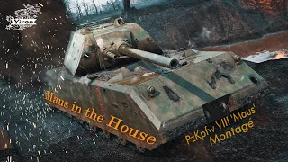 War Thunder - Pz.Kpfw. VIII Maus Montage "Maus in the House" #warthunder