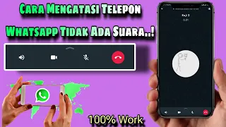 cara mengatasi telepon WhatsApp tidak ada suara || telepon wa tidak memunculkan suara di HP