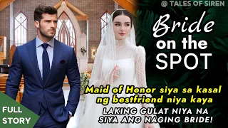 Maid of Honor siya sa kasal ng bestfriend niya kaya LAKING GULAT NA SIYA ANG NAGING BRIDE SA KASAL