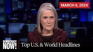 Top U.S. & World Headlines — March 6, 2024