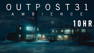 O U T P O S T 3 1 | 001 | 10HR | Night Station (Ambience + Ambient Synthwave)