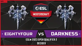 WC3 - ESLM 2023 S1 - Decider: [UD] EightyFour vs Darkness [UD] (Open Qualifier 2)