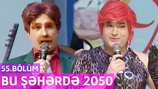 Bu Şəhərdə 2050 - 55.Bölüm