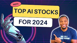 Top 5 AI Stocks of 2024 You Need to Know Now - Top AI Stocks for 2024 That Could Make You a Fortune.