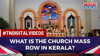 Why Controversy Has Gripped Kerala Church Over Style Of Mass Offering | National News | English News