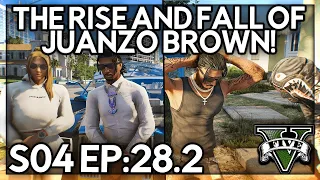 Episode 28.2: The Rise and Fall Of Juanzo Brown! | GTA RP | Grizzley World Whitelist