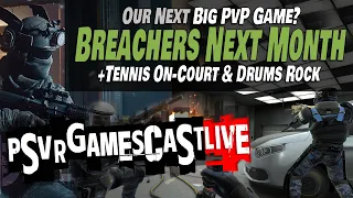 5v5 Tactical Shooter BREACHERS Hits PlayStation VR2 in November! | PSVR2 GAMESCAST LIVE