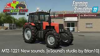 FS22. MTZ-1221 New sounds. [eSound's studio by Erlan10]