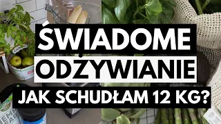 🥑moja droga do świadomego odżywiania i wspomnienia z redukcji | #73