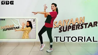 Step by step Dance TUTORIAL for Saiyaan Superstar song | Shipra's Dance Class