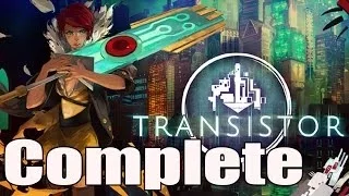 Transistor Full Game Walkthrough / Complete Game Walkthrough