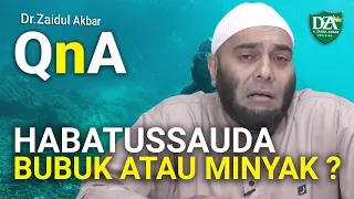 Habatussauda : Bubuk atau Minyak ? - dr. Zaidul Akbar Official