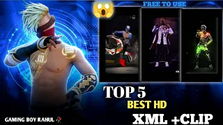 TOP 5 XML ✨+CLIP PACK💫|| FREE FIRE CLIP PACKS ||HD QUALITY CLIP PACKS|| FREE FIRE EMOT CLIP💥🔥