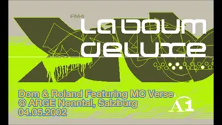 FM4 La Boum de Luxe Auswärtsspiel: Dom & Roland Feat. MC Verse @ ARGE Nonntal, Salzburg (04.05.2002)