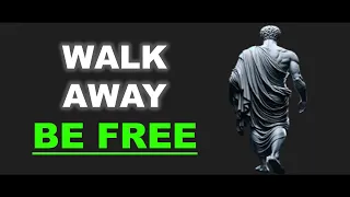 13 LESSONS on how WALKING AWAY is your GREATEST POWER | Marcus Aurelius STOICISM | Stoicism Unveiled