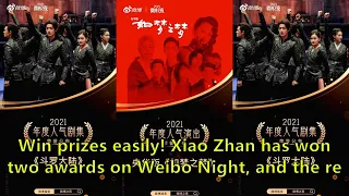 Win prizes easily! Xiao Zhan has won two awards on Weibo Night, and the results of Weibo KING w...