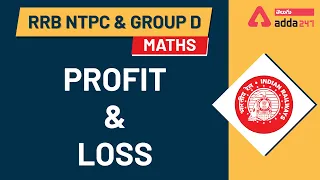 Profit and Loss | Maths | RRB NTPC and Group D 2020