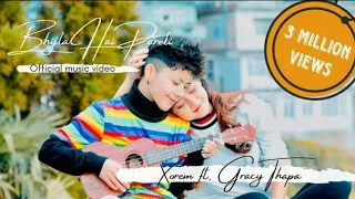 Bhijla Hai Pareli - Xorem Chen Tamang Ft. Gracy Thapa | Official Music Video ( EnglishSubtitle )