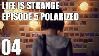 Life Is Strange Walkthrough Gameplay Part 4 - Finally (Episode 5 - Polarized)