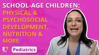 School-Age Children: Development and Parental Guidance - Pediatric Nursing | @LevelUpRN