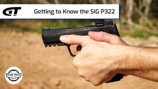 Getting to Know the SIG P322 | Gun Talk Radio