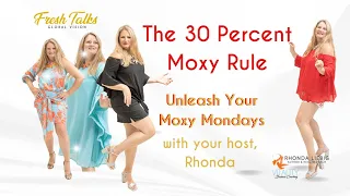 The 30 Percent Moxy Rule - Unleash Your Moxy  Mondays #moxy #rules #monday