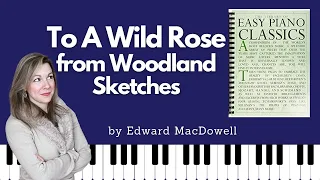 To A Wild Rose [Edward MacDowell] (Easy Piano Classics - Book One)