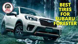 Best Tires For Subaru Forester 2024 - Top 5 Best Tires For Subaru Forester Review
