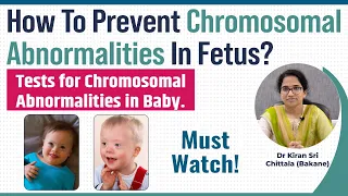 How To Prevent Chromosomal Abnormalities In Fetus? | By Dr. Kiran Bakane
