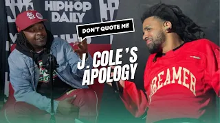 The Reason J. Cole Apologized (feat. Murphy Lee) | Don't Quote Me