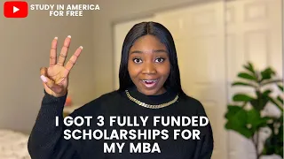 How I got 3 FULL SCHOLARSHIPS for my MBA in the US (100% funding) | Study in America for FREE