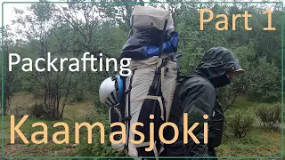 Packrafting Kaamasjoki, Finland - Part 1