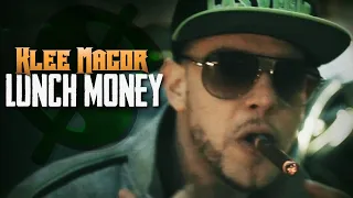 Klee MaGoR - "LUNCH MONEY" (OFFICIAL MUSIC VIDEO)