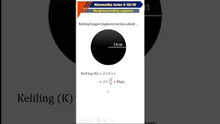 Menghitung Keliling Lingkaran yang Diketahui Jari - Jari 14cm