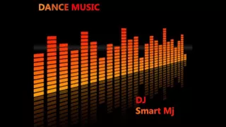 Dance Track Dj Smart Mj