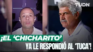 ¡'CHICHARITO' respondió a críticas del 'TUCA': "Recuerdo cómo te expresabas sobre la prensa"! | TUDN