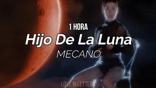 Mecano - Hijo De La Luna (letra)[1HORA)