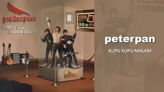 Peterpan - Kupu Kupu Malam (Official Audio)