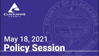 Policy Session - May 18, 2021 (Morning)